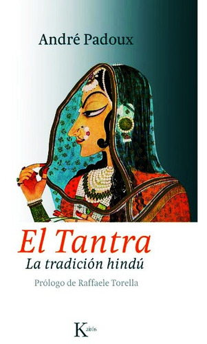 El Tantra La Tradicion Hindu - Cristobal Padoux - Envio Dia