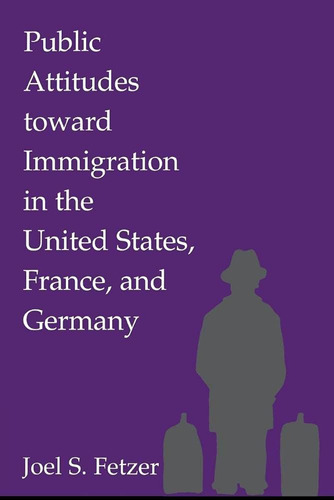 Libro: En Inglés: Actitudes Públicas Hacia La Inmigración En