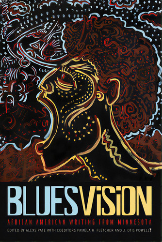 Blues Vision: African American Writing From Minnesota, De Pate, Alexs. Editorial Minnesota Historical Soc Pr, Tapa Blanda En Inglés