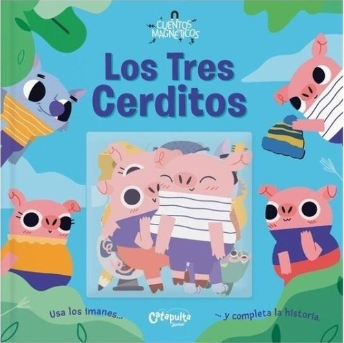 Tres Cerditos, Los - Cuentos Magnéticos Los Editores De Cata