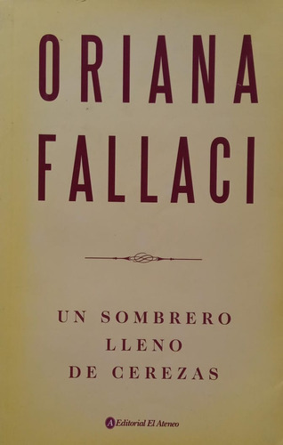 Fallaci Un Sombrero Lleno De Cerezas