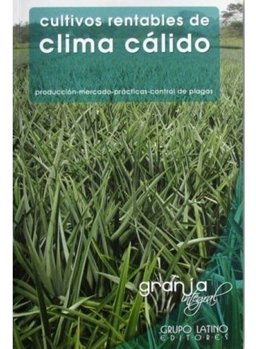 Libro Cultivos Rentables De Clima Calido