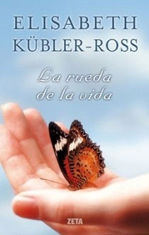 La Rueda De La Vida - Kubler-ross, Elisabeth