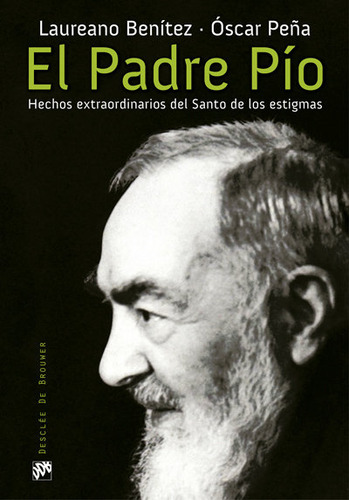 Libro El Padre Pão. Hechos Extraordinarios Del Santo De ...