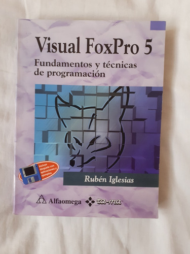 Visual Foxpro 5. Fundamentos Y Técnicas De Programación