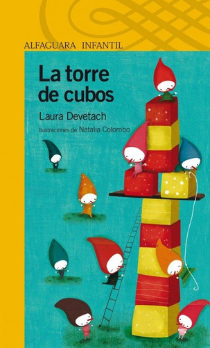 Torre De Cubos, La. Serie Amarilla, De Devetach, Laura. Editorial Aguilar,altea,taurus,alfaguara En Español