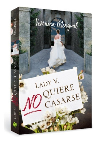 Lady V No Quiere Casarse - Veronica Mengual