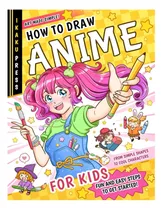 Comprar Libro: Cómo Dibujar Anime: Guía Paso A Paso Para Dibujar Y