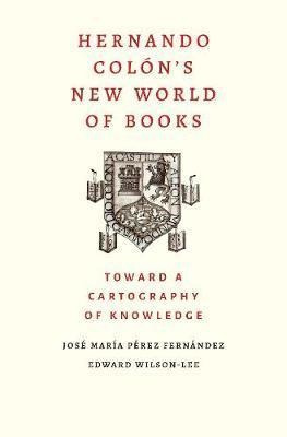 Hernando Colon's New World Of Books : Toward A Ca (hardback)