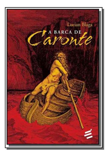 Libro Barca De Caronte A De Blaga Lucian E Realizacoes Edit