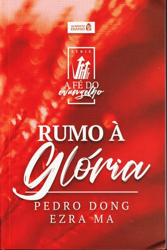 Livro Rumo À Glória - Pedro Dong