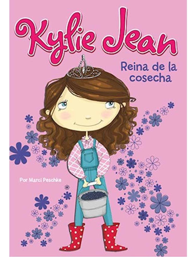 Kylie Jean Reina De La Cosecha - Marci Peschke