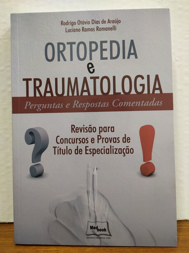 Ortopedia E Traumatologia  Perguntas E Respostas Comentadas