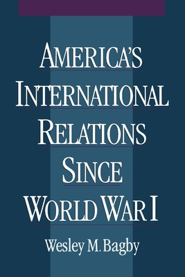 Libro America's International Relations Since World War I...
