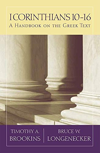 1 Corinthians 1016 A Handbook On The Greek Text (baylor Hand