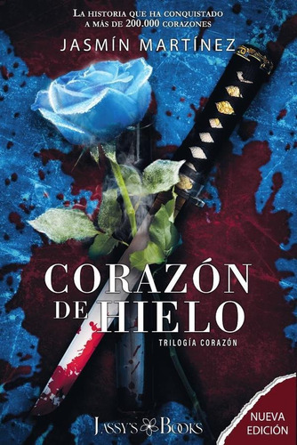 Corazón De Hielo, De Jasmín Martínez. Editorial Jassy's Books, Tapa Blanda En Español, 2023
