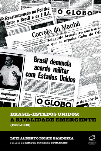 Ebook: Brasil-estados Unidos: A Rivalidade Emergente (1