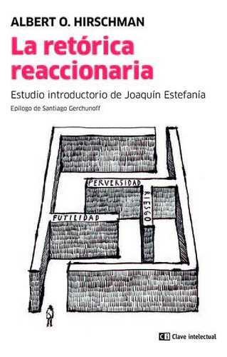 La Retorica Reaccionaria, De O. Hirschman, Albert. Editorial Clave Intelectual, Tapa Blanda En Español