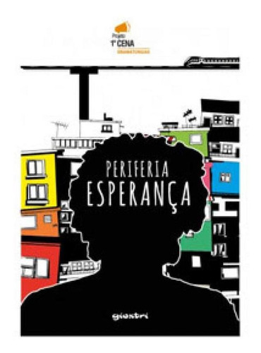 Periferia Esperança, De Santos, Leonardo Cícero. Editora Giostri, Capa Mole Em Português