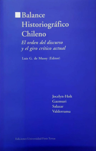 Libro Balance Historiográfico Chilenoel Orden Del Discurso
