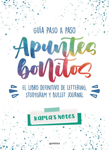 Libro Apuntes Bonitos: Guia Paso A Paso De Lettering, Stu...