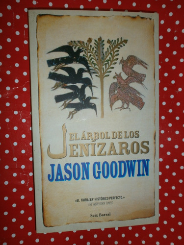 El Árbol De Los Jenízaros Jason Goodwin Seix Barral Nuevo***