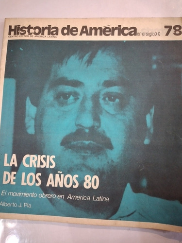 El Movimiento Obrero En América Latina. Años 80. 28 Pag (Usado)