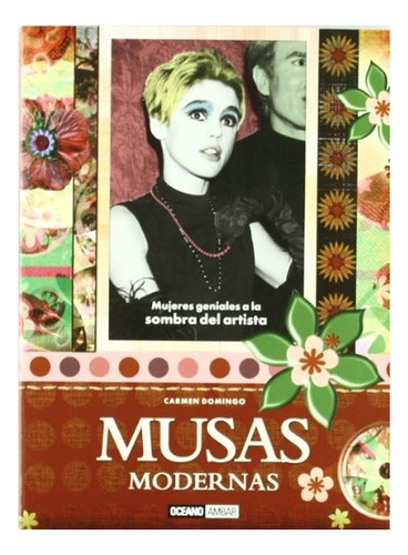 Musas Modernas, De Carmen Domingo. Editorial Oceano, Edición 1 En Español