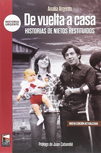 De Vuelta A Casa - Historias De Nietos Restituidos  - Argent