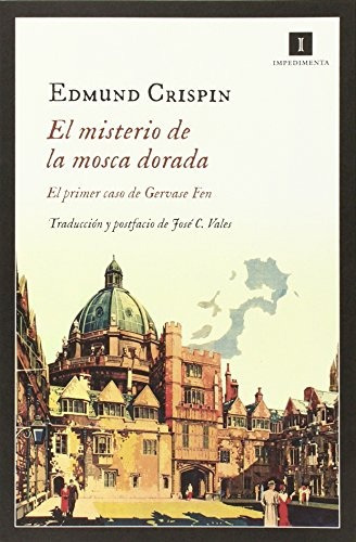 Misterio De La Mosca Dorada, El, De Crispin, Edmund. Editorial Impedimenta, Tapa Blanda En Español, 2015