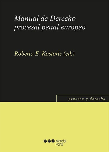 Manual De Derecho Procesal Penal Europeo Kostoris