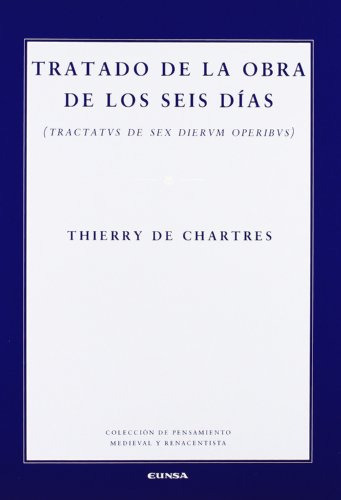 Tratado De La Obra De Los Seis Dias  Tractatus De Sex Di...