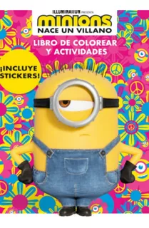 Libro de colorear y actividades: Minions nace un villano, de Varios autores. 9585491632, vol. 1. Editorial Editorial Penguin Random House, tapa blanda, edición 2022 en español, 2022