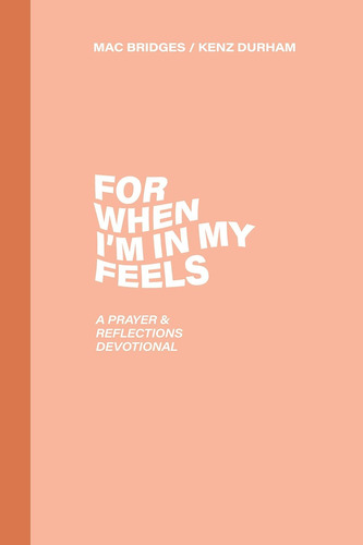 Book : For When Im In My Feels - Devotional For College...