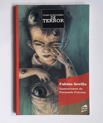 Ocho Porciones De Terror, Fabian Sevilla