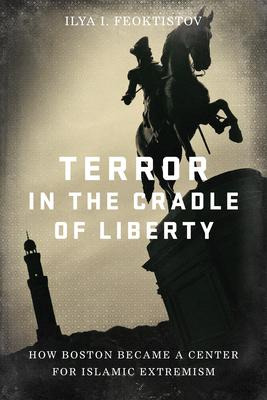 Libro Terror In The Cradle Of Liberty : How Boston Became...