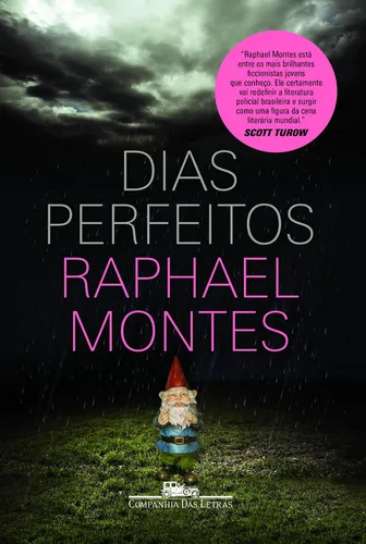Dias Perfeitos de Raphael Montes Editorial Companhia das Letras