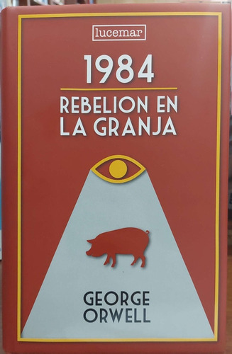 1984 / Rebelion En La Granja Orwell Lucemar Td Nvo * 