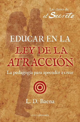 Libro Educar En La Ley De Atraccion - Reyes Mendoza, Olivia