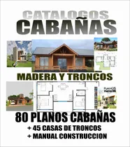 Comprar Planos Catalogo Cabañas De Madera Y Troncos
