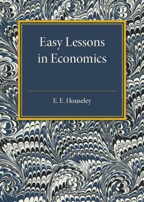 Libro Easy Lessons In Economics - E. E. Houseley