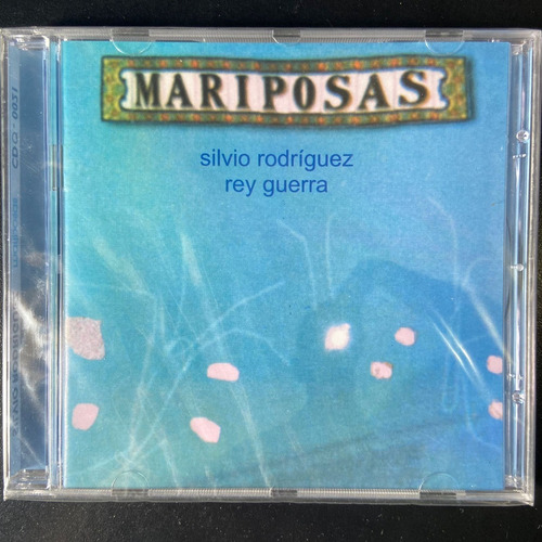 Cd Silvio Rodríguez Y Rey Guerra  Mariposas  Che Discos