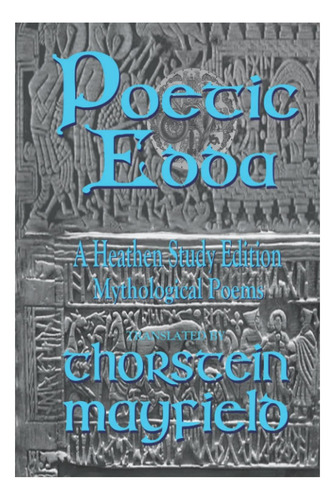 Livro: Poetic Edda: A Heathen Study Edition: Mythological