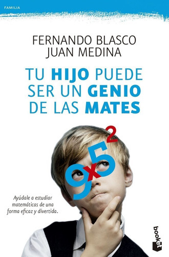 Tu Hijo Puede Ser Un Genio De Las Mates, De Blasco, Fernando. Editorial Booket, Tapa Blanda En Español