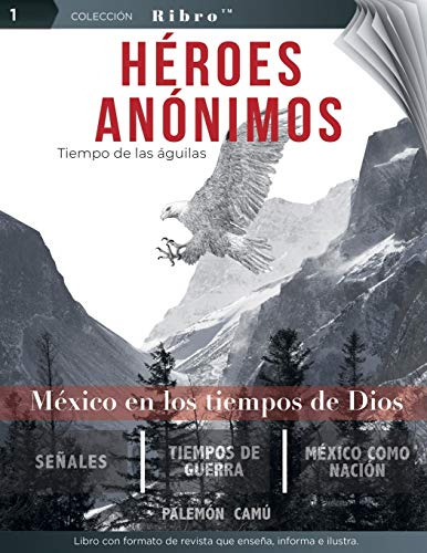 Heroes Anonimos: Tiempo De Las Aguilas -ribro -sp--