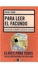 Para Leer El Facundo-claves Para Todos - Oscar Teran