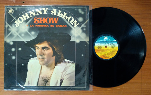 Johnny Allon Show Y La Maquina De Bailar 1978 Disco Lp Vinil