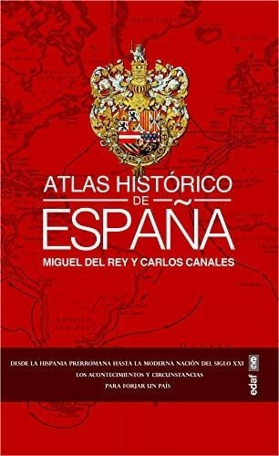 Libro: Atlas Histórico España (spanish Edition)&..