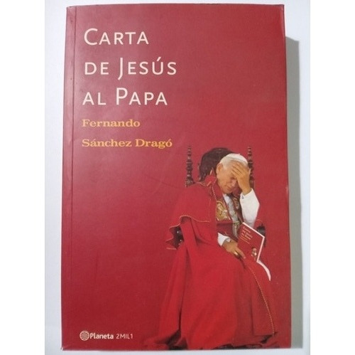 Carta De Jesus Al Papa, Sanchez Drago (Usado)