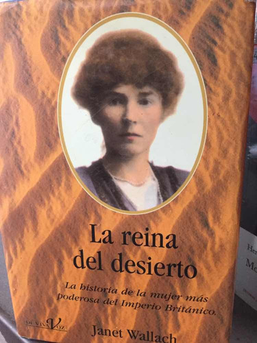 La Reina Del Desierto - Janet Wallach